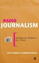 Journalism Studies: Key Texts - Radio Journalism