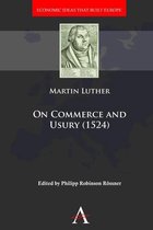 Economic Ideas that Built Europe - On Commerce and Usury (1524)