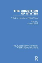 Routledge Library Editions: International Relations - The Condition of States