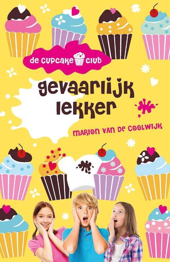 Gevaarlijk lekker. De cupcakeclub