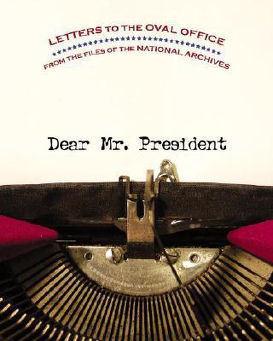 9780792241850 - Dear Mr. President