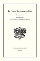 Oxford University Studies in the Enlightenment- La Notion d'œuvres complètes