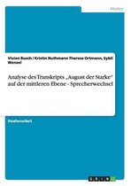Analyse Des Transkripts August Der Starke Auf Der Mittleren Ebene - Sprecherwechsel