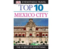 Pocket Travel Guide - DK Eyewitness Top 10 Travel Guide: Mexico City
