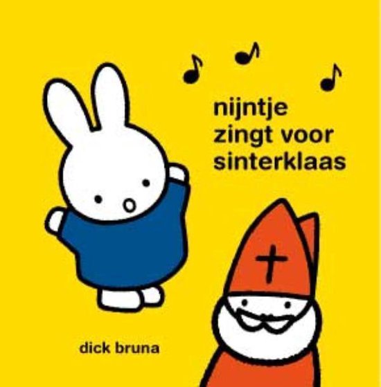 Boek cover Nijntje zingt voor sinterklaas van Dick Bruna (Hardcover)