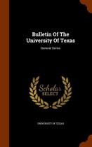 Bulletin of the University of Texas