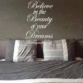 Slaapkamer muursticker - Believe in the beauty of your dreams - Zwart - 50x80cm