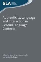 Second Language Acquisition 99 - Authenticity, Language and Interaction in Second Language Contexts