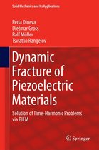 Solid Mechanics and Its Applications 212 - Dynamic Fracture of Piezoelectric Materials