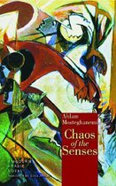 Chaos of the Senses