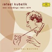 Rafael Kubelik: Rare Recordings 1963-1974