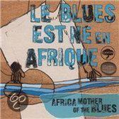 Blues Est Né en Afrique: Africa