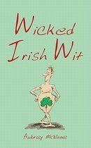 Wicked Irish Wit