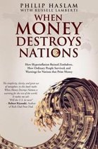 When Money Destroys Nations