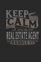 Keep Calm and Let the Real Estate Agent Handle It