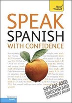 Teach Yourself Speak Spanish with Confidence
