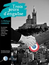 Marseille Connection : Trois jours d’engatse