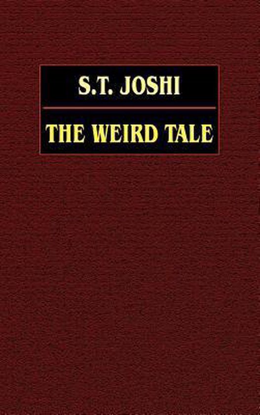 Boekomslag met de titel 'THE WEIRD TALE' door S.T. JOSHI op een rode, textuurachtergrond.