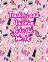 Teachers and Unicorns Rule the World