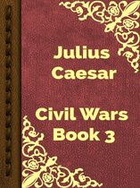 Civil Wars Book 3