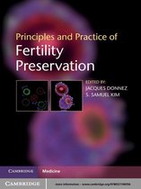 Principles and Practice of Fertility Preservation