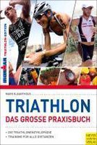 Triathlon - Das große Praxisbuch