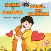 Italian English Bilingual Collection- Boxer e Brandon Boxer and Brandon