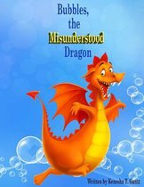 Bubbles, the Misunderstood Dragon