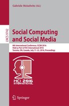 Lecture Notes in Computer Science 9742 - Social Computing and Social Media
