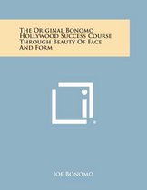 The Original Bonomo Hollywood Success Course Through Beauty of Face and Form