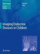 Diagnostic Imaging - Imaging Endocrine Diseases in Children