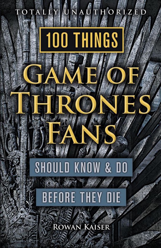 100 Things...Fans Should Know - 100 Things Game of Thrones F ... - cover