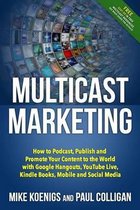 Multicast Marketing
