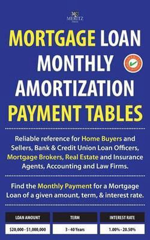 Mortgage Loan Monthly Amortization Payment Tables, Julian Meritz | 9780692678565 | Boeken | bol.com