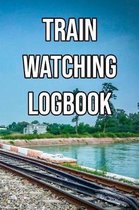 Train Watching Logbook