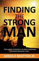 Finding the Strong Man