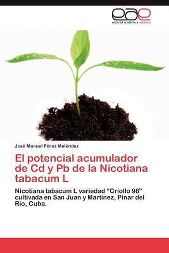 Foto: El potencial acumulador de cd y pb de la nicotiana tabacum l