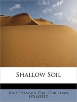 Shallow Soil