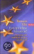 Europa ohne Identität?
