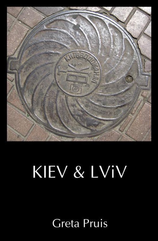 Cover van het boek 'Kiev & Lviv' van Greta Pruis