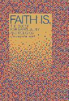 Faith is