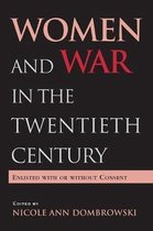 Women and War in the Twentieth Century