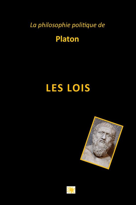 La Philosophie politique de Platon 2 - LES LOIS - cover