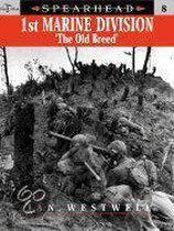 Spearhead 1st Marine Division the Old Breed