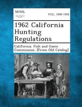1962 California Hunting Regulations