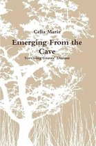 Emerging From the Cave Surviving Graves' Disease