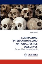 Contrasting International and National Justice Objectives
