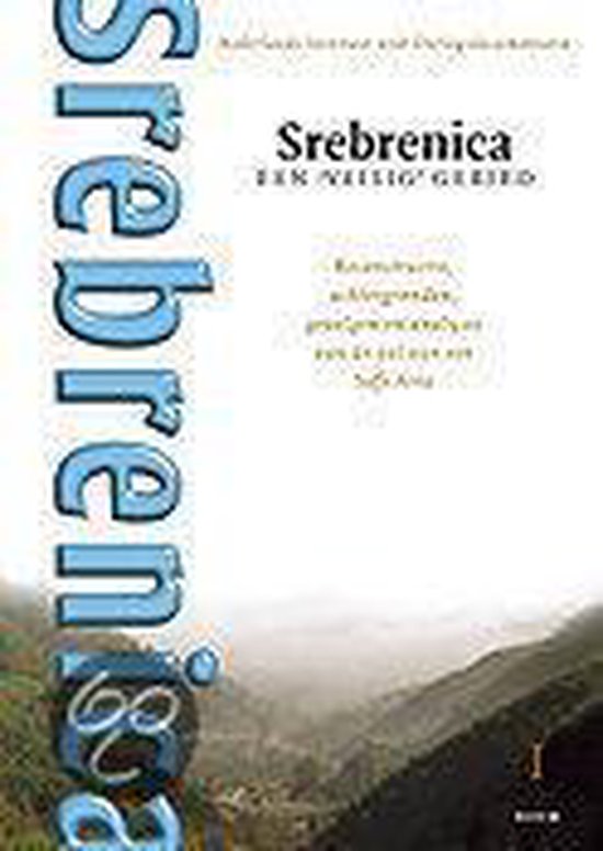 Cover van het boek 'Srebrenica, een veilig gebied / Hoofdrapport + 3 deelstudies / druk 1'