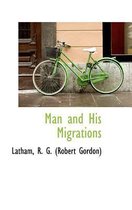 Man and His Migrations