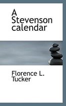 A Stevenson Calendar
